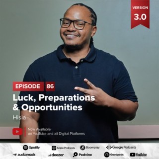 Luck, Preparations & Opportunities