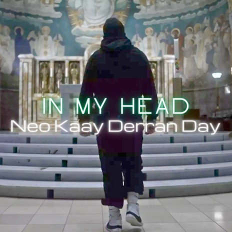 In My Head ft. Derran Day | Boomplay Music
