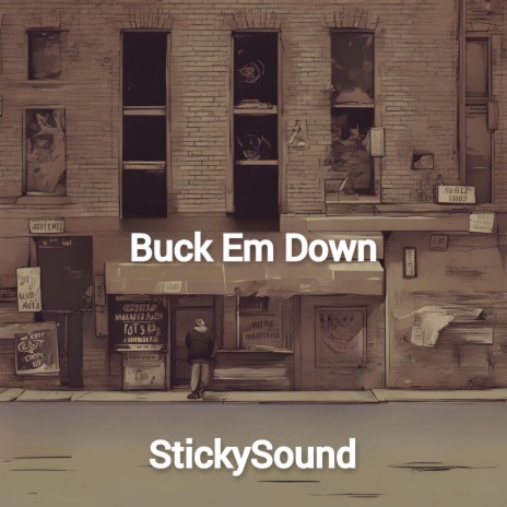 Buck Em Down | Boomplay Music