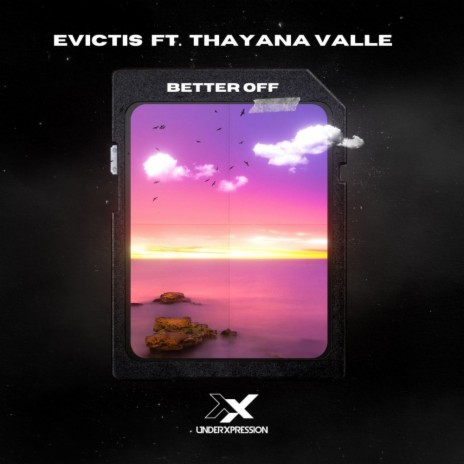 Better Off ft. Thayana Valle