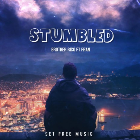 Stumbled | Boomplay Music