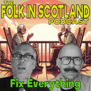 Folk in Scotland - Fix Everything