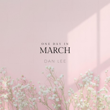 One Day In March | Boomplay Music