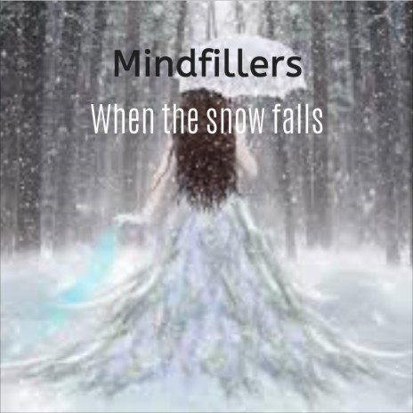 When the Snow Falls | Boomplay Music