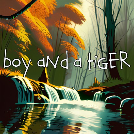 Boy and a Tiger