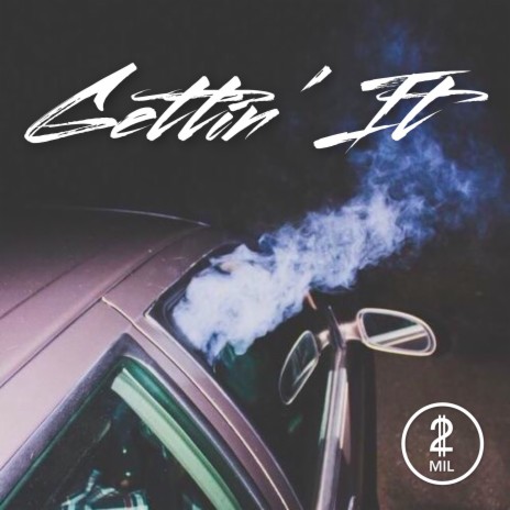 Gettin' It | Boomplay Music