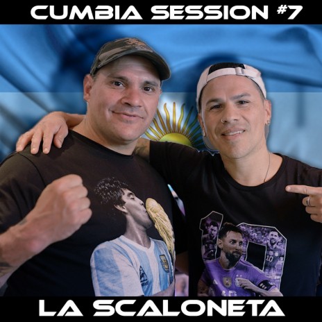 La Scaloneta (Cumbia Session #7) ft. El Pochi GD | Boomplay Music