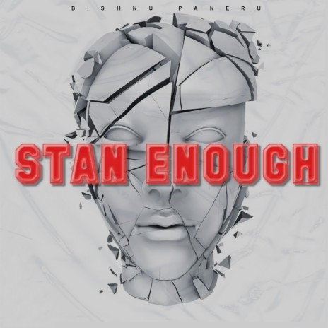 Stan Enough | Boomplay Music