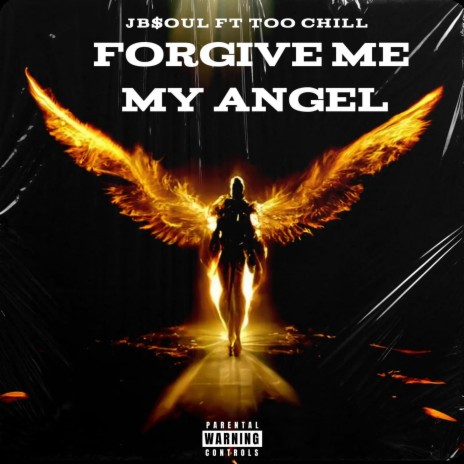 Forgive Me My Angel