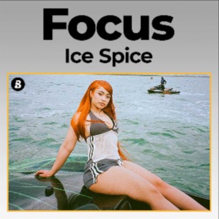 Focus: Ice Spice