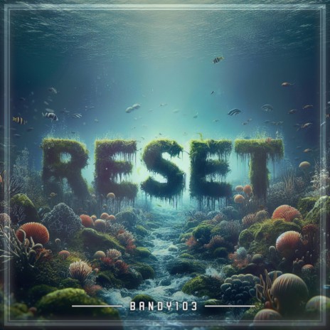 Reset | Boomplay Music