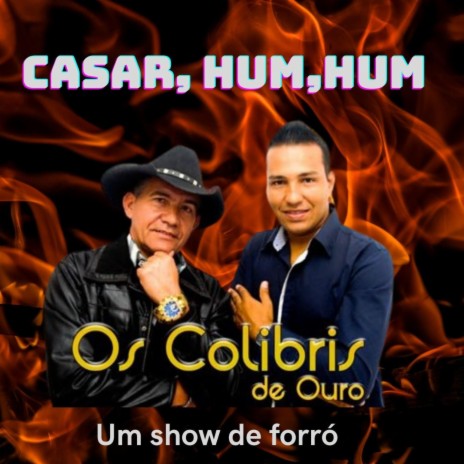 Casar,Hum,hum | Boomplay Music