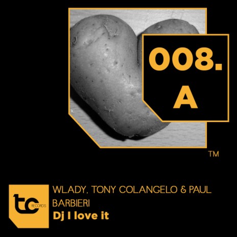 Dj I Love It (Club Mix) ft. Tony Colangelo & Paul Barbieri | Boomplay Music