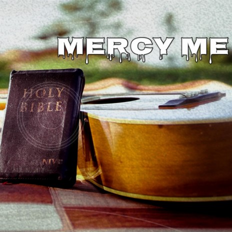 Mercy Me