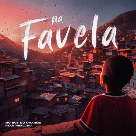 Na Favela ft. RYAN REALCRIA & DJ JB Mix | Boomplay Music