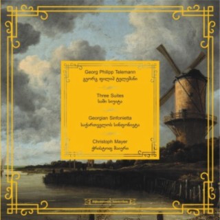 Georg Philipp Telemann ~ Three Suites