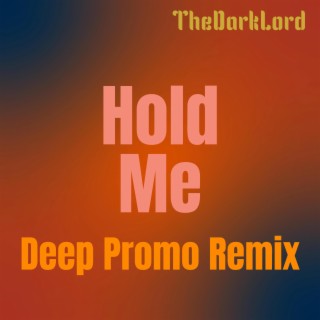 Hold Me (Deep Promo Remix)