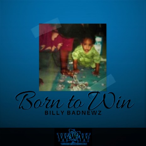 Born to Win