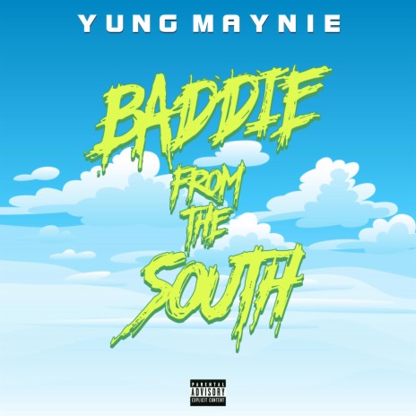 Baddie From The South | Boomplay Music