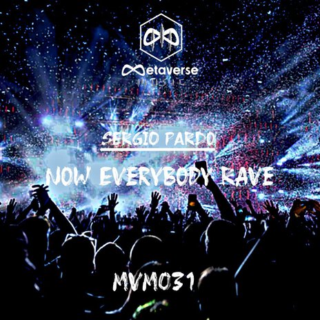 Now Everybody Rave | Boomplay Music