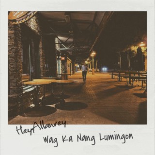 Wag Ka Nang Lumingon lyrics | Boomplay Music