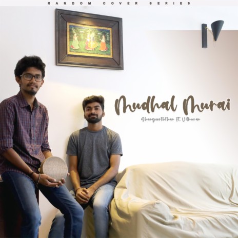 Mudhal Murai ft. Vithuran | Boomplay Music