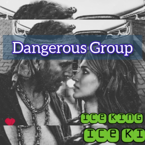 Dangerous Group | Boomplay Music