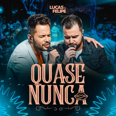 Quase Nunca (Ao Vivo) | Boomplay Music