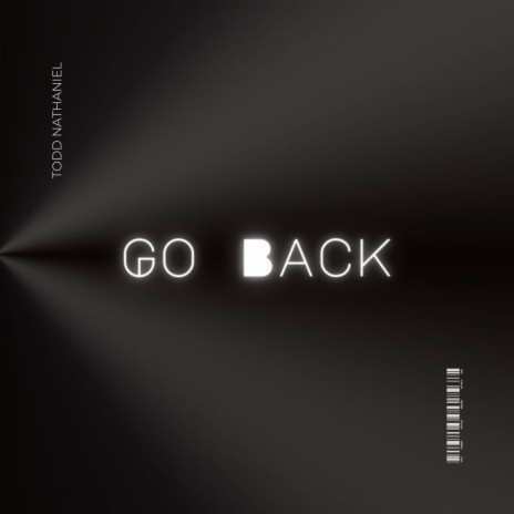 Go Back (Alternative Version) | Boomplay Music