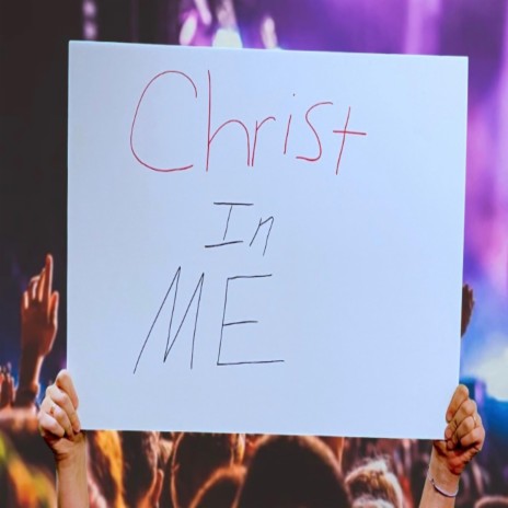 Christ In Me (Single) | Boomplay Music