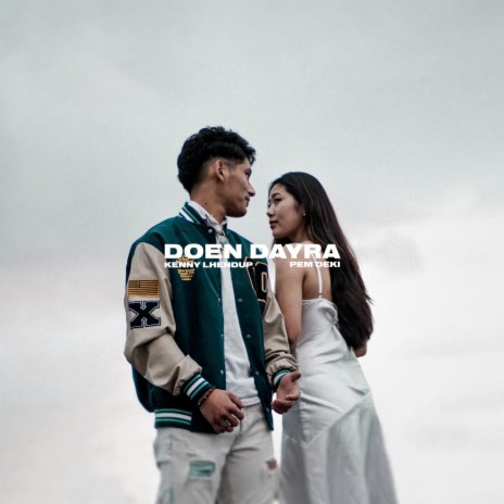 Doen Dayra ft. Pem Deki | Boomplay Music