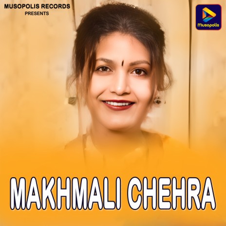 Makhmali Chehra | Boomplay Music