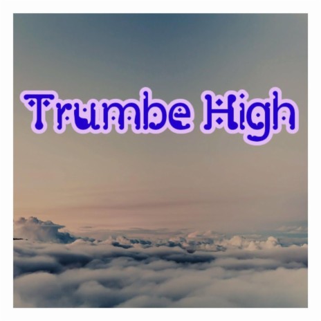 Trumble High | Boomplay Music