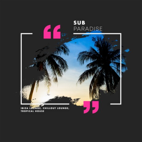 Lofus ft. Chillout Lounge & Tropical House | Boomplay Music