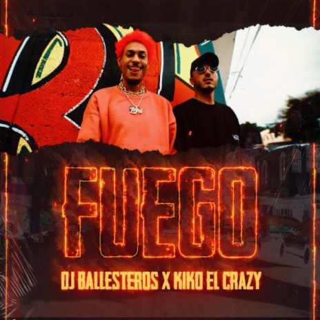 Fuego ft. Kiko el Crazy | Boomplay Music