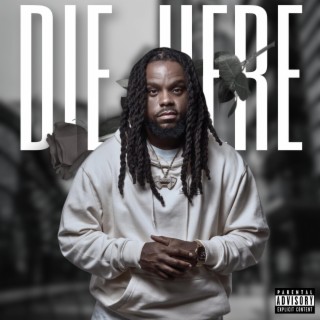 Die Here lyrics | Boomplay Music