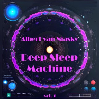 Deep Sleep Machine, Vol. 1