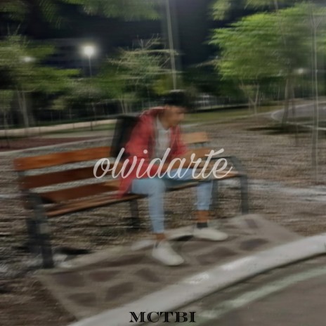 Olvidarte ft. McTbi | Boomplay Music