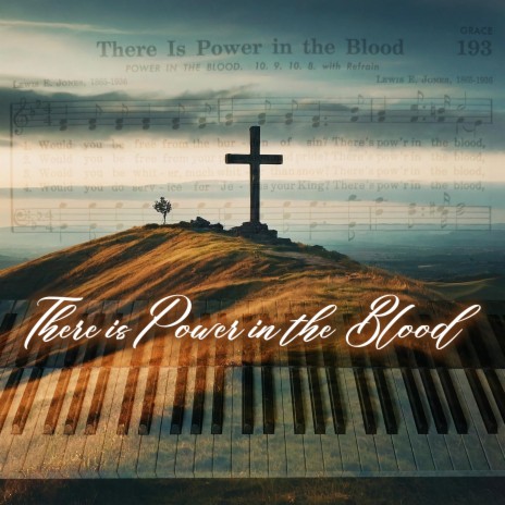 There is Power in the Blood ft. John Eric Copeland | Boomplay Music