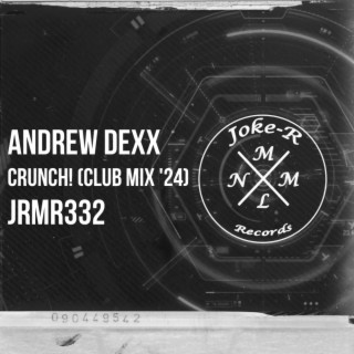 Crunch! (Club Mix '24)