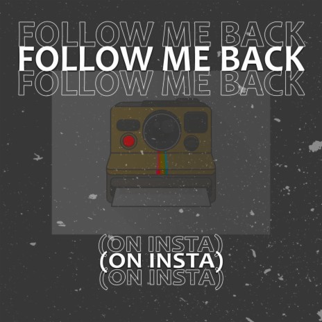 Follow Me Back (On Insta) | Boomplay Music