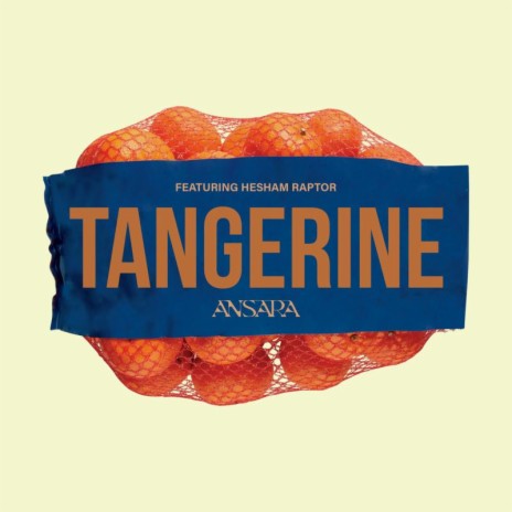 Tangerine ft. Hesham Raptor | Boomplay Music