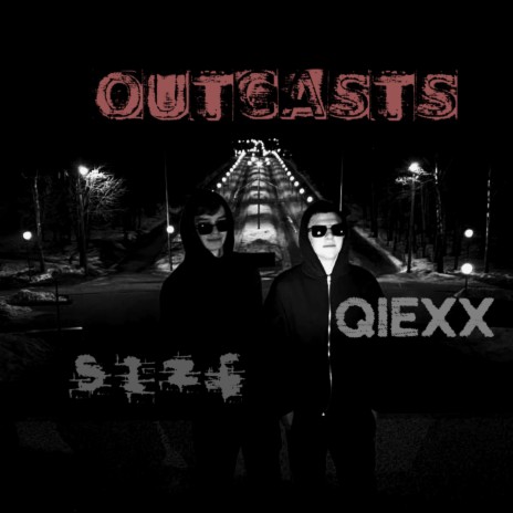 OUTCASTS ft. QIEXX | Boomplay Music