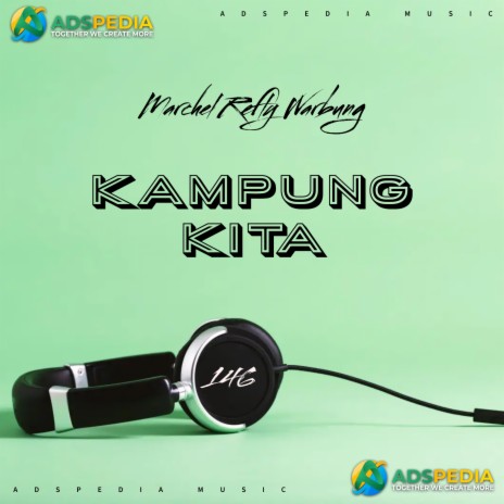 Kampung Kita | Boomplay Music