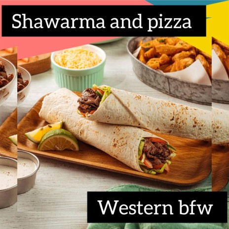 Shawarma and pizza | Boomplay Music