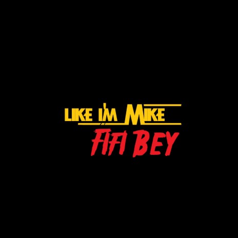 Like I'm Mike | Boomplay Music