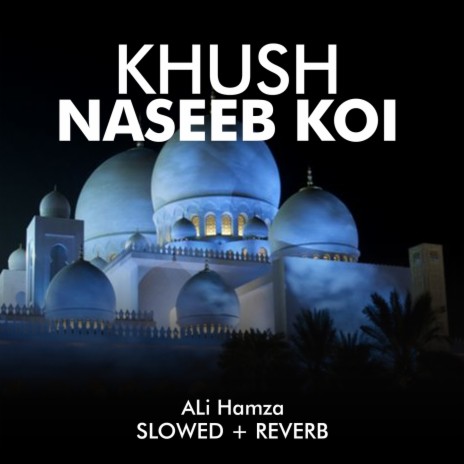 Khush Naseeb Koi Lofi | Boomplay Music