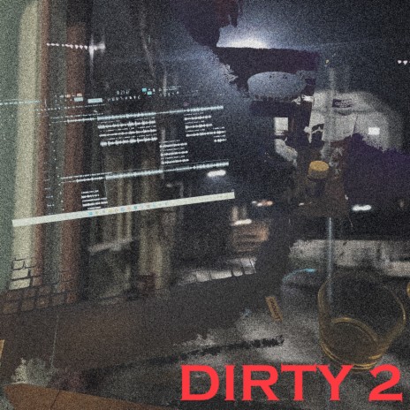 DIRTY 2