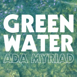 Green Water