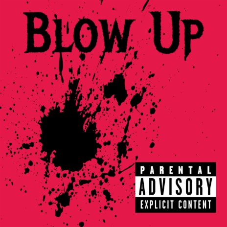 Blow up | Boomplay Music